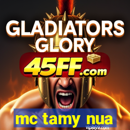 mc tamy nua